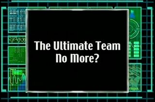 The Ultimate Team No More?)