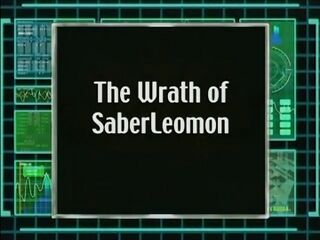 The Wrath of SaberLeomon)