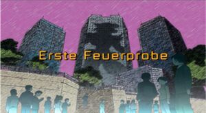 Erste Feuerprobe ("First Trial by Fire")
